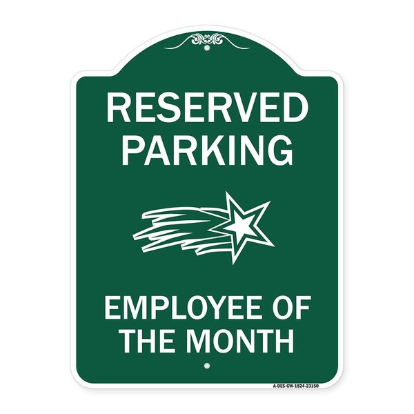 Signmission Reserved Parking-Employee of Month 1, Green & White Aluminum Sign, 18" x 24", GW-1824-23150 A-DES-GW-1824-23150